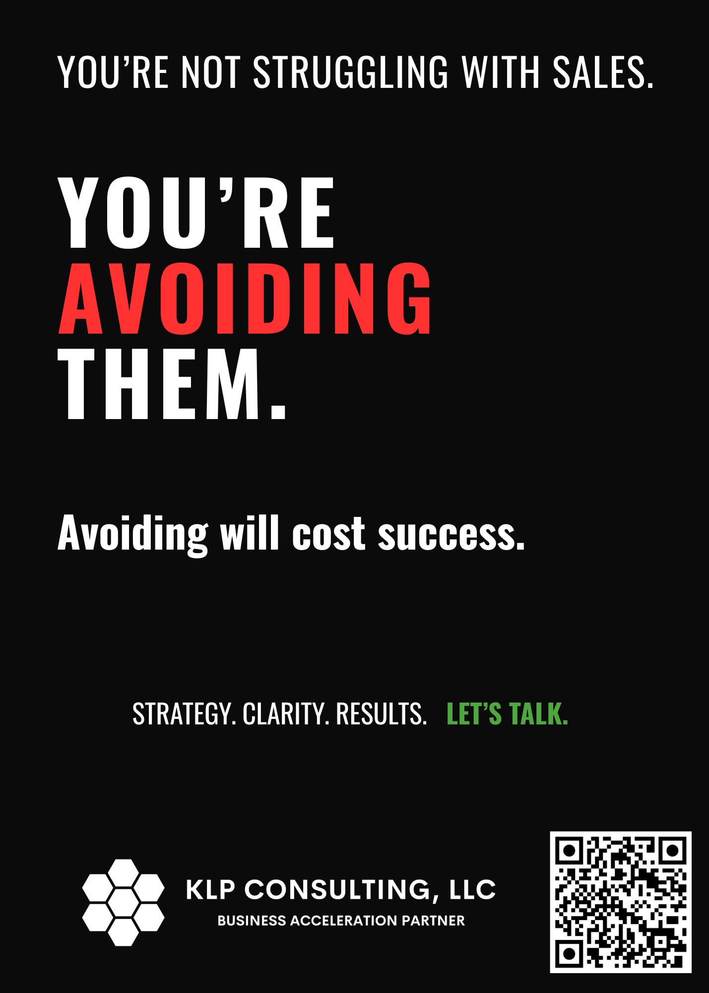 You're not struggling with sales