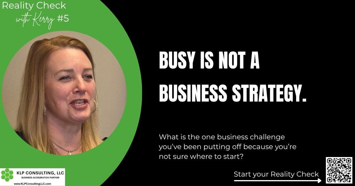 Busy isn't a business