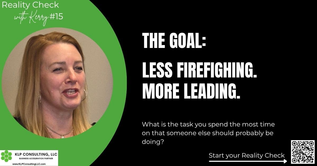 Firefight or run a business?