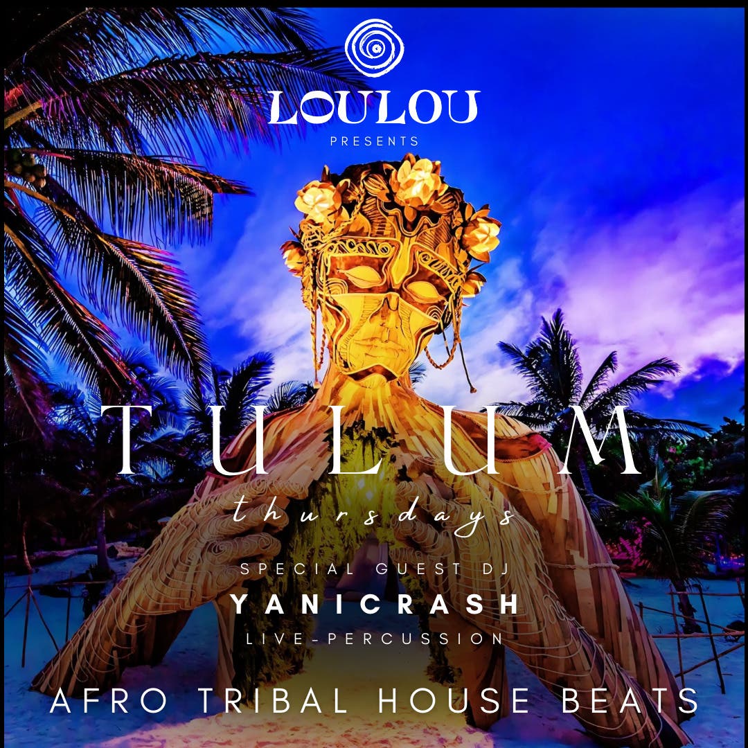 Tulum Thursdays at LouLou Santa Monica
