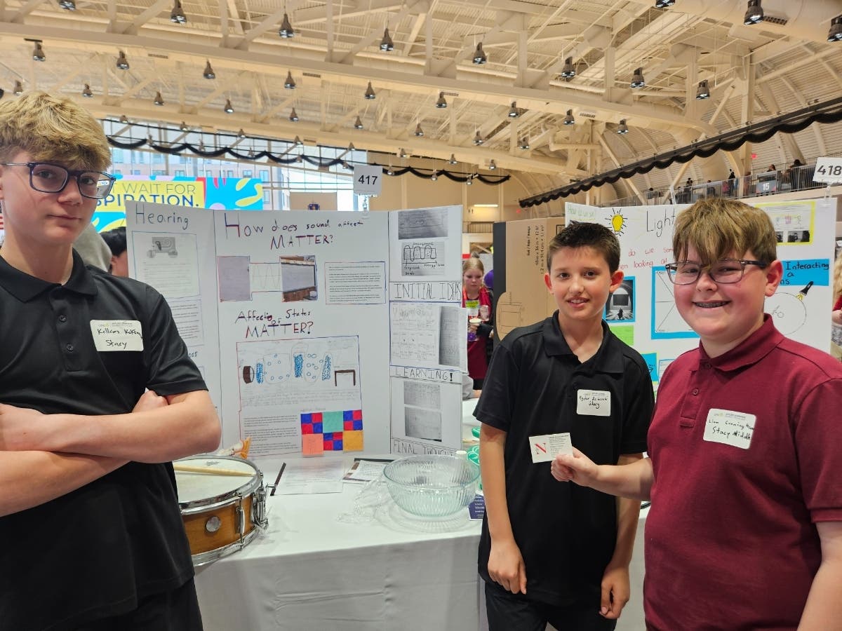 Stacy Middle School students received the ‘Project of Distinction” recognition for their hard work. Ryder Rebecchi, Liam Cunningnam, and Kellan KokEnnen from Ms. Megan Burke’s 6th grade class showcased their “How Does Sound Affect Matter?”
