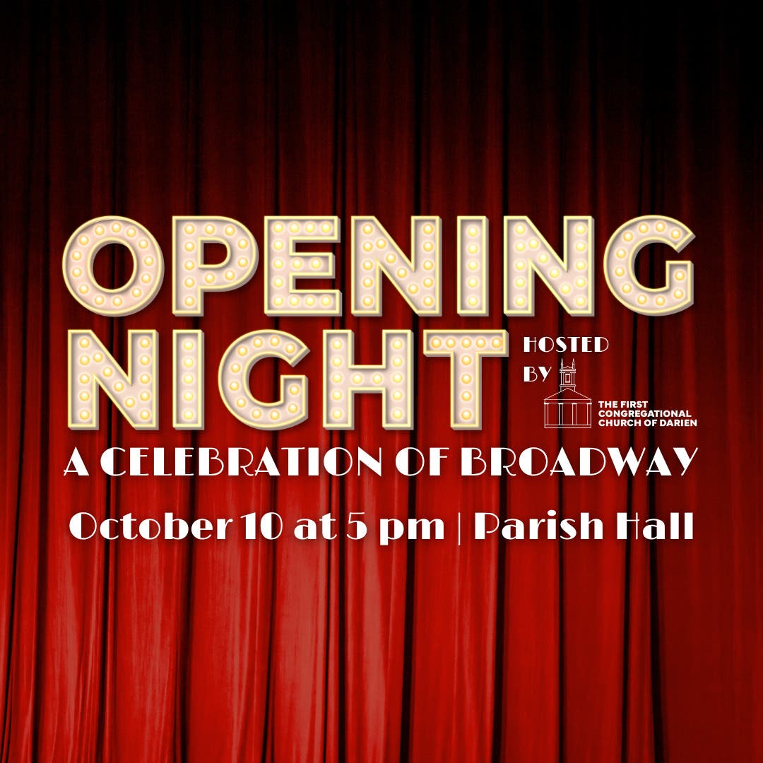 Opening Night: A Celebration of Broadway at FCC Darien