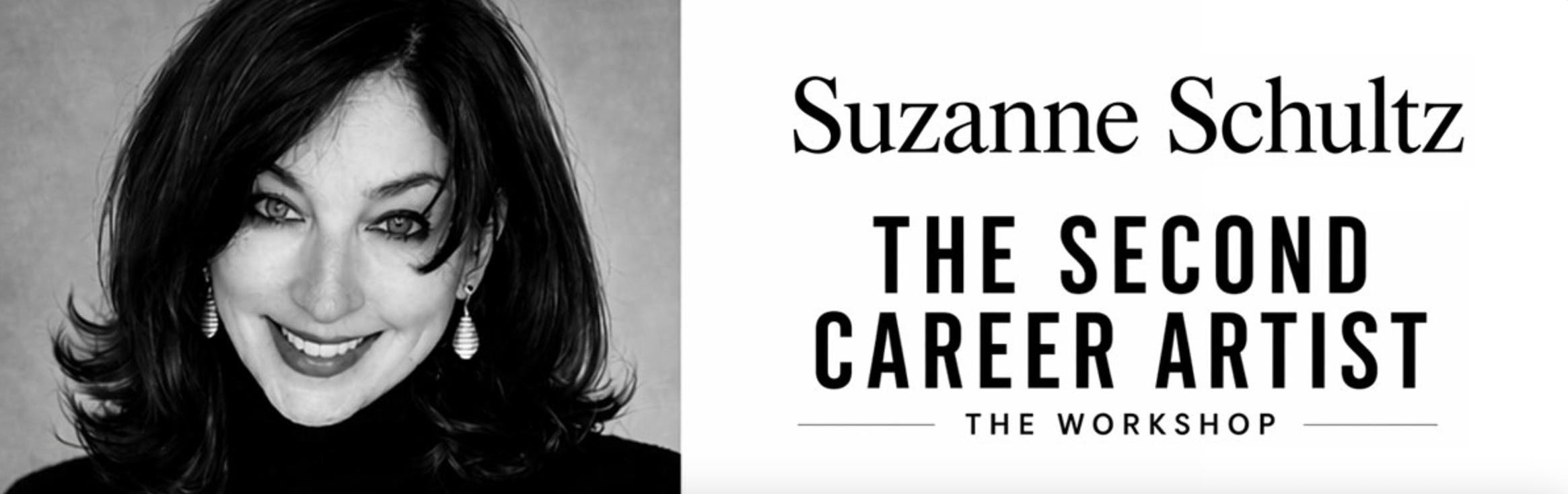 The Second Career Artist - Online Workshop by Suzanne Schulz 