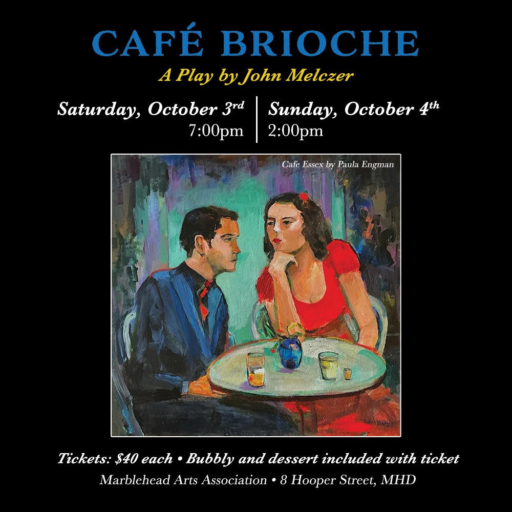 "Café Brioche" theater performances at Marblehead Arts Association