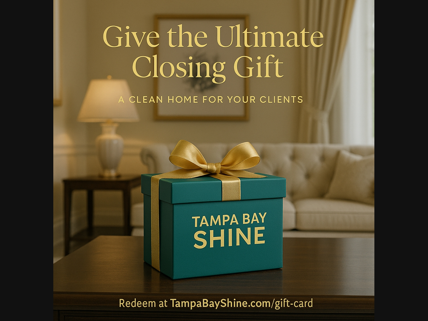 Realtor Closing Gift Cleaning Certificate by Tampa Bay Shine, now available for clients across the Tampa Bay area.