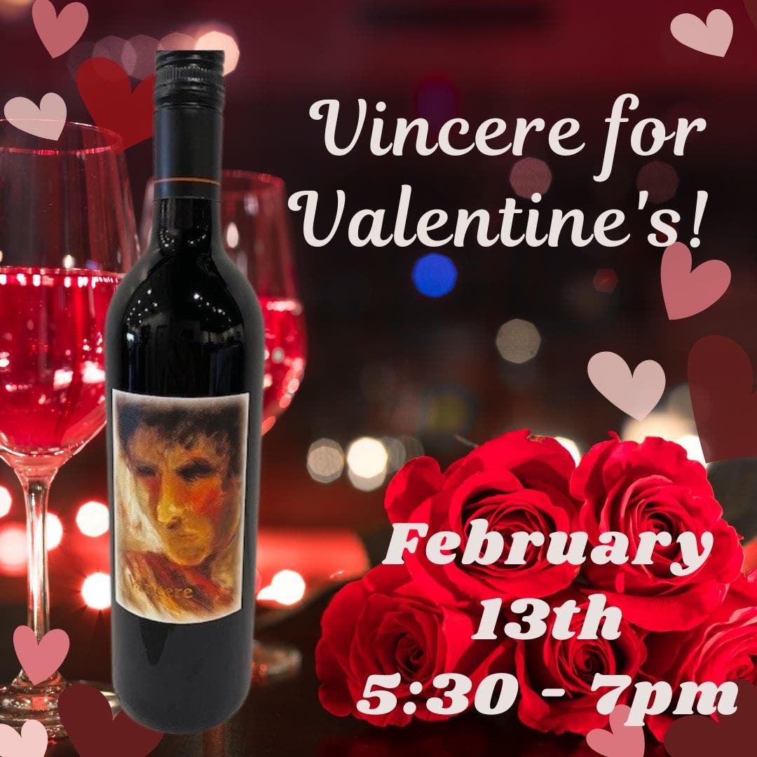 Vincere for Valentines! @ Steven Kent Winery