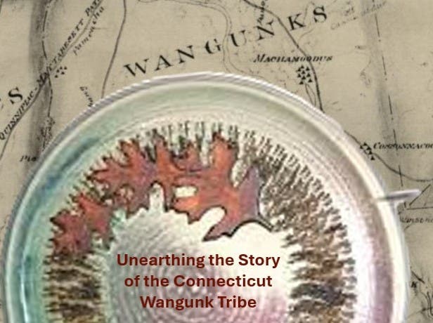 Wangunk Tribe: Unearthing Their Story