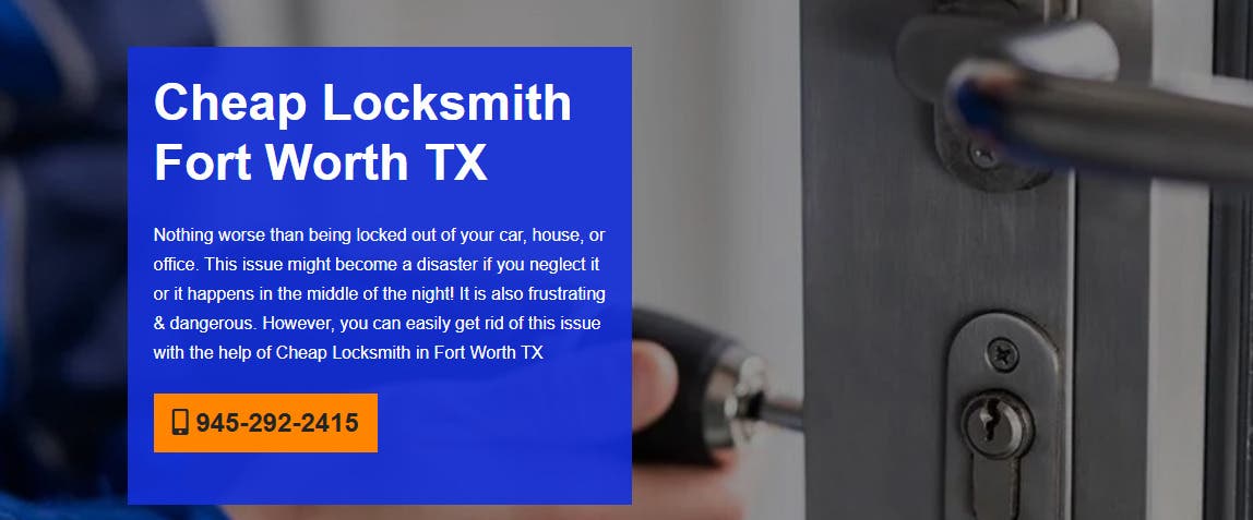 Cheap Locksmith Fort Worth