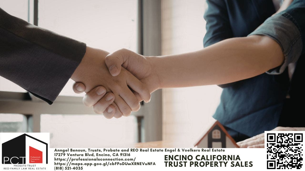 Encino California Trust Property Sales: A Complete Guide to Navigating Trust Real Estate in Encino, 