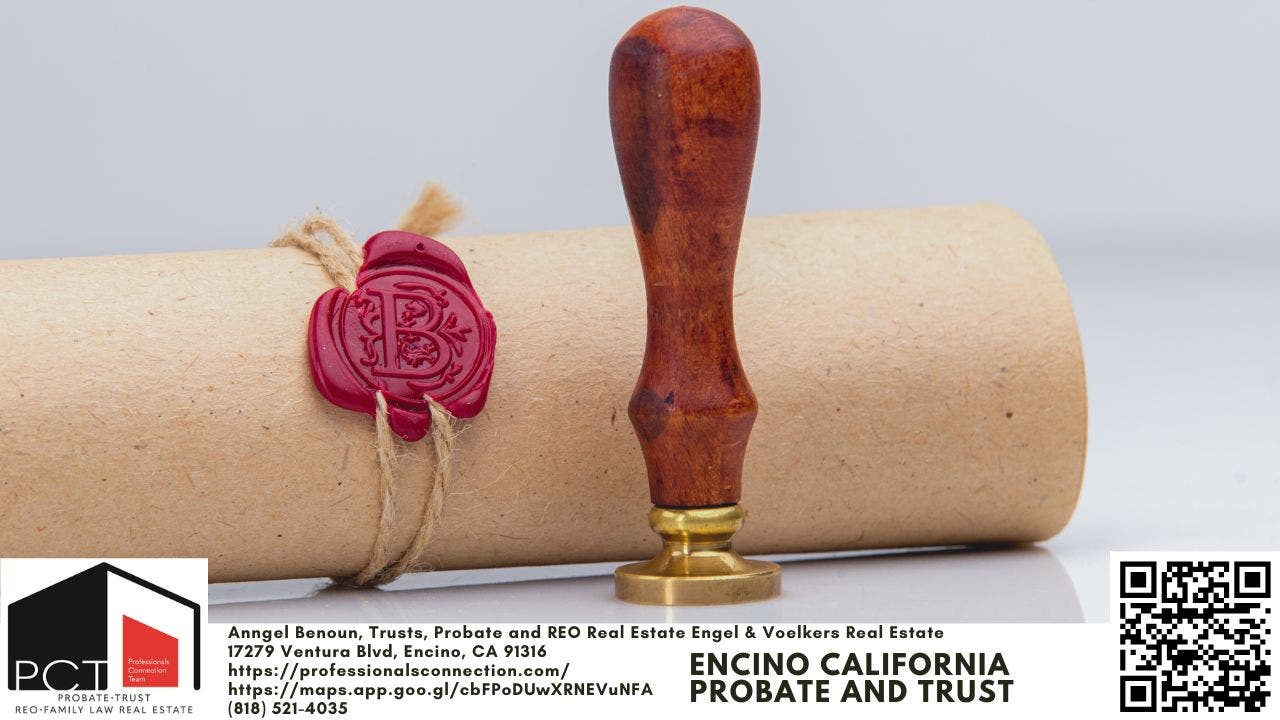 Encino California Probate And Trust: Protect Your Estate with Smart Planning in Encino, CA