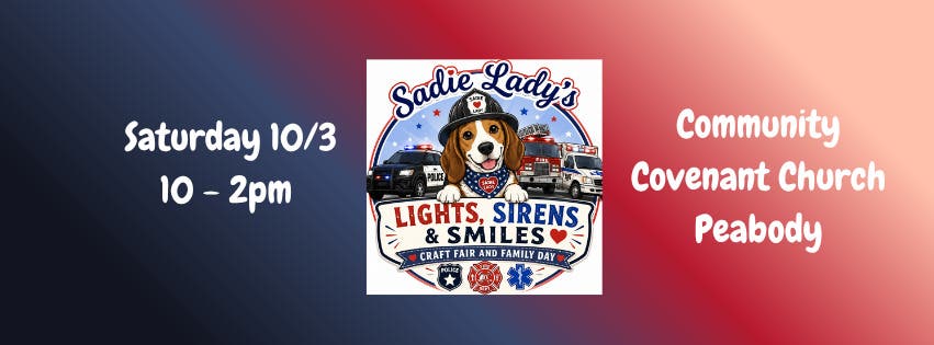 SadieLadySecrets.com Brings “Lights, Sirens & Smiles” Craft Fair & Family Day to Peabody