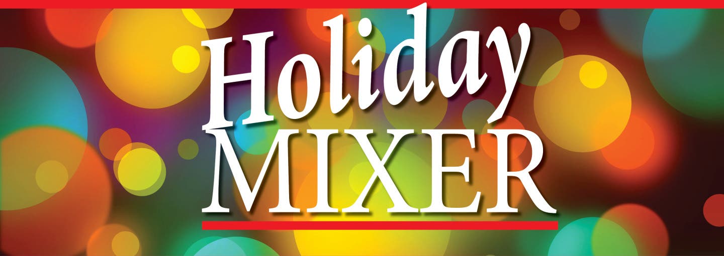 Holiday Mixer 2025- Mix, Mingle & Be Merry