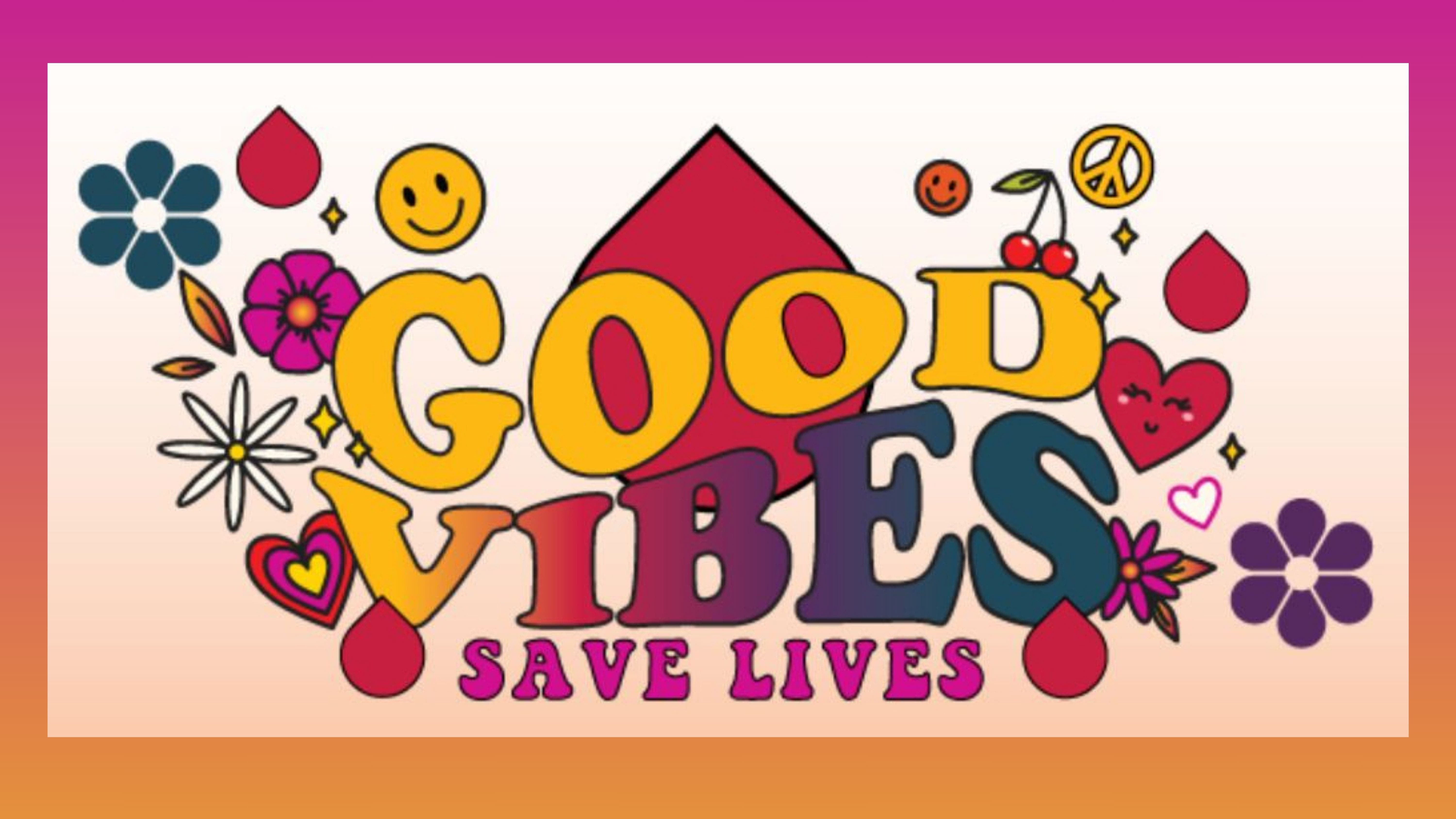 Good Vibes Save Lives!  Blood Drive at Geneva Commons