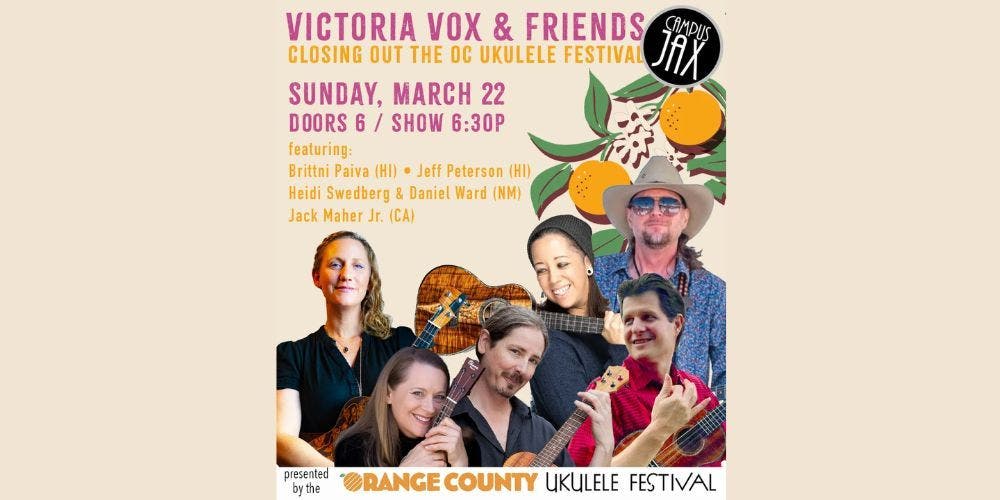 OC Uke Fest presents Victoria Vox and Friends at Campus Jax