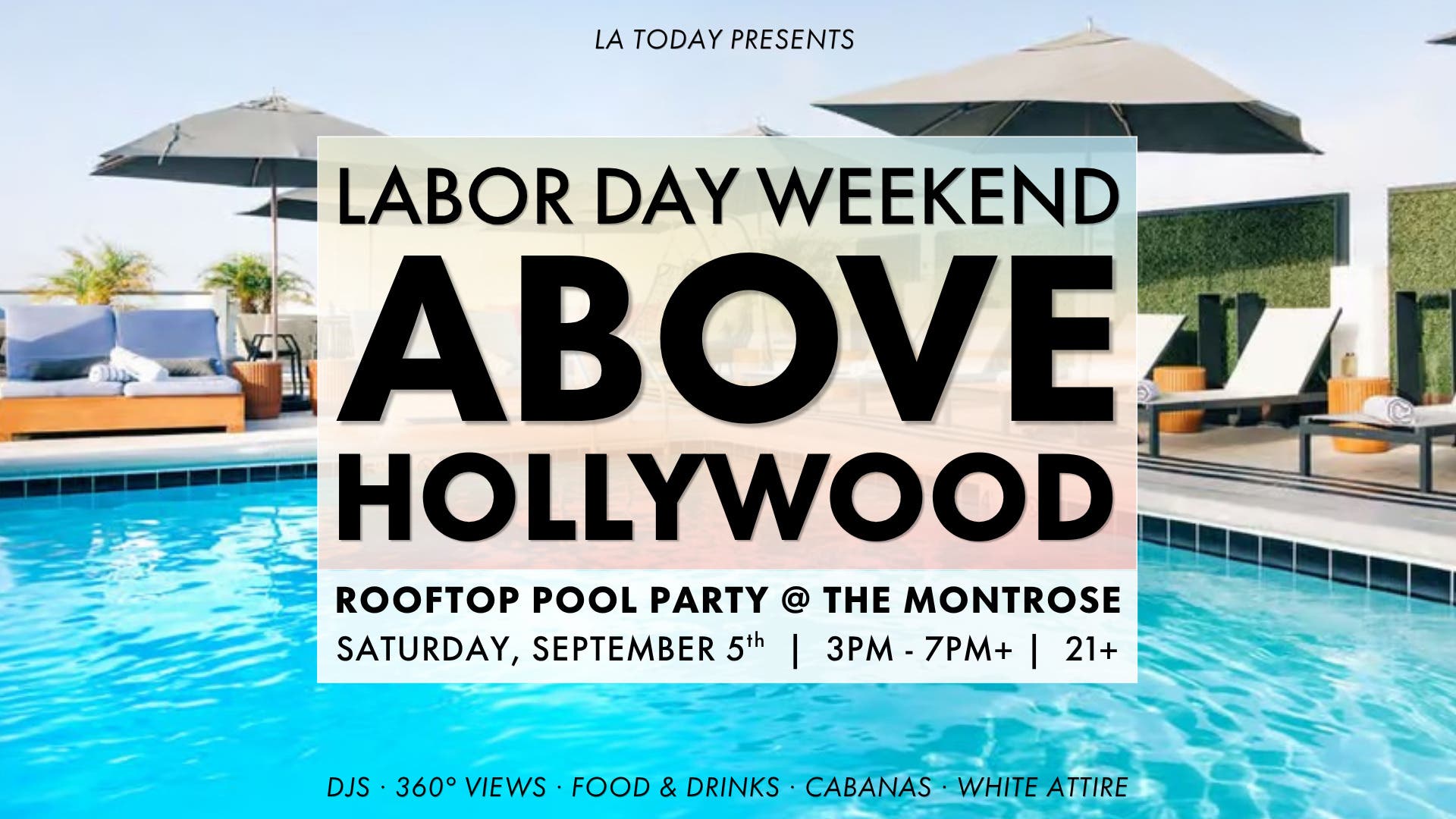 ABOVE HOLLYWOOD: Labor Day Weekend | Rooftop Pool Party