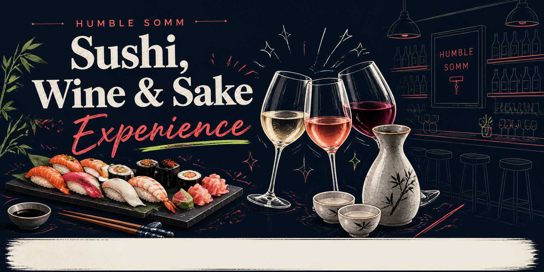 Sushi, Sake, & Wine Pairing