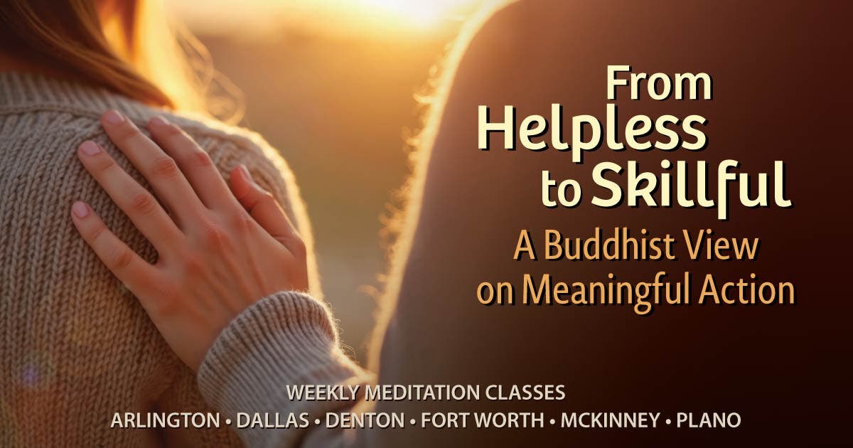 From Helpless to Skillful: A Buddhist View on Meaningful Action