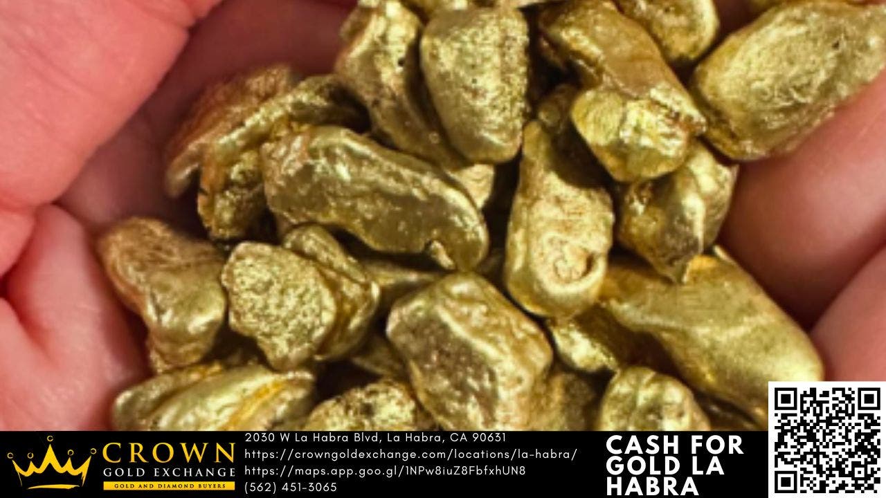 Cash For Gold La Habra: A Practical Guide to Selling Gold