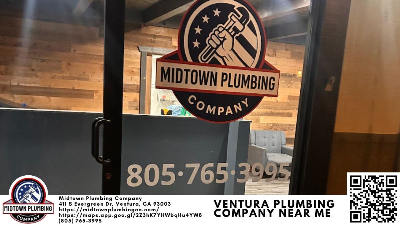 Ventura Plumbing Company Near Me | Reliable Local Plumbing Services in Ventura, CA
