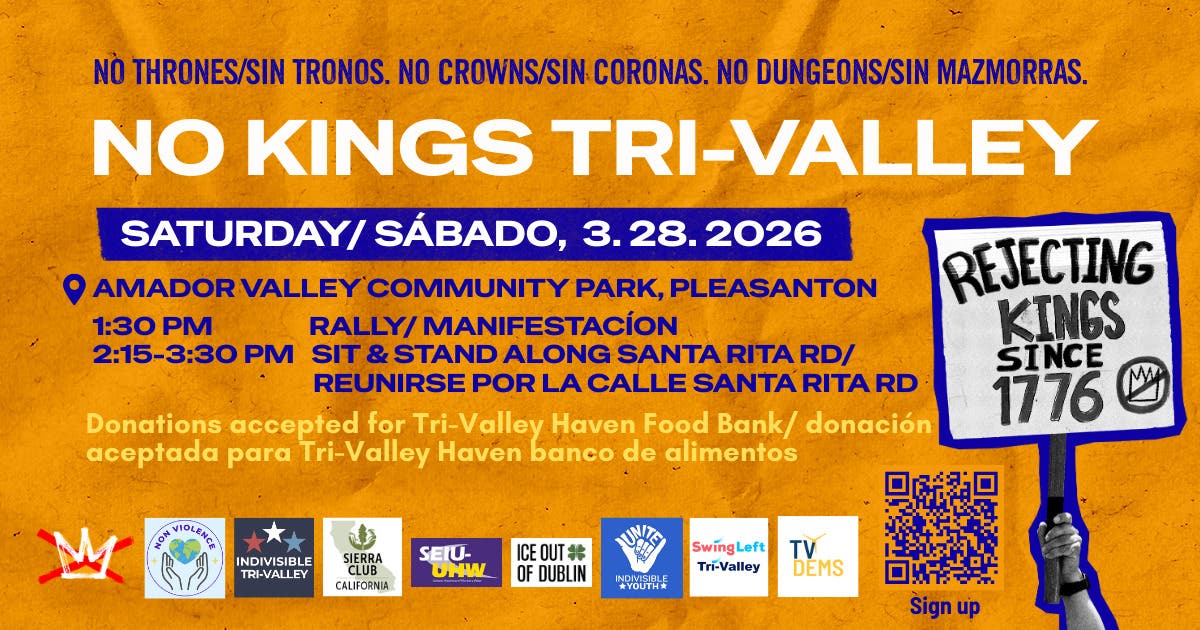 Indivisible Tri-Valley to rally for national, “No Kings 3 event.”