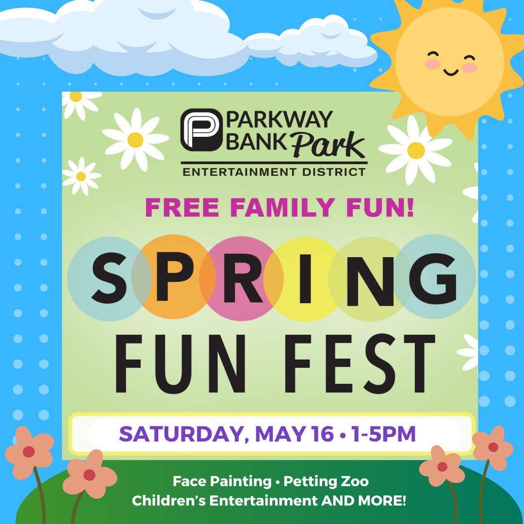 Spring Fun Fest at Parkway Bank Park