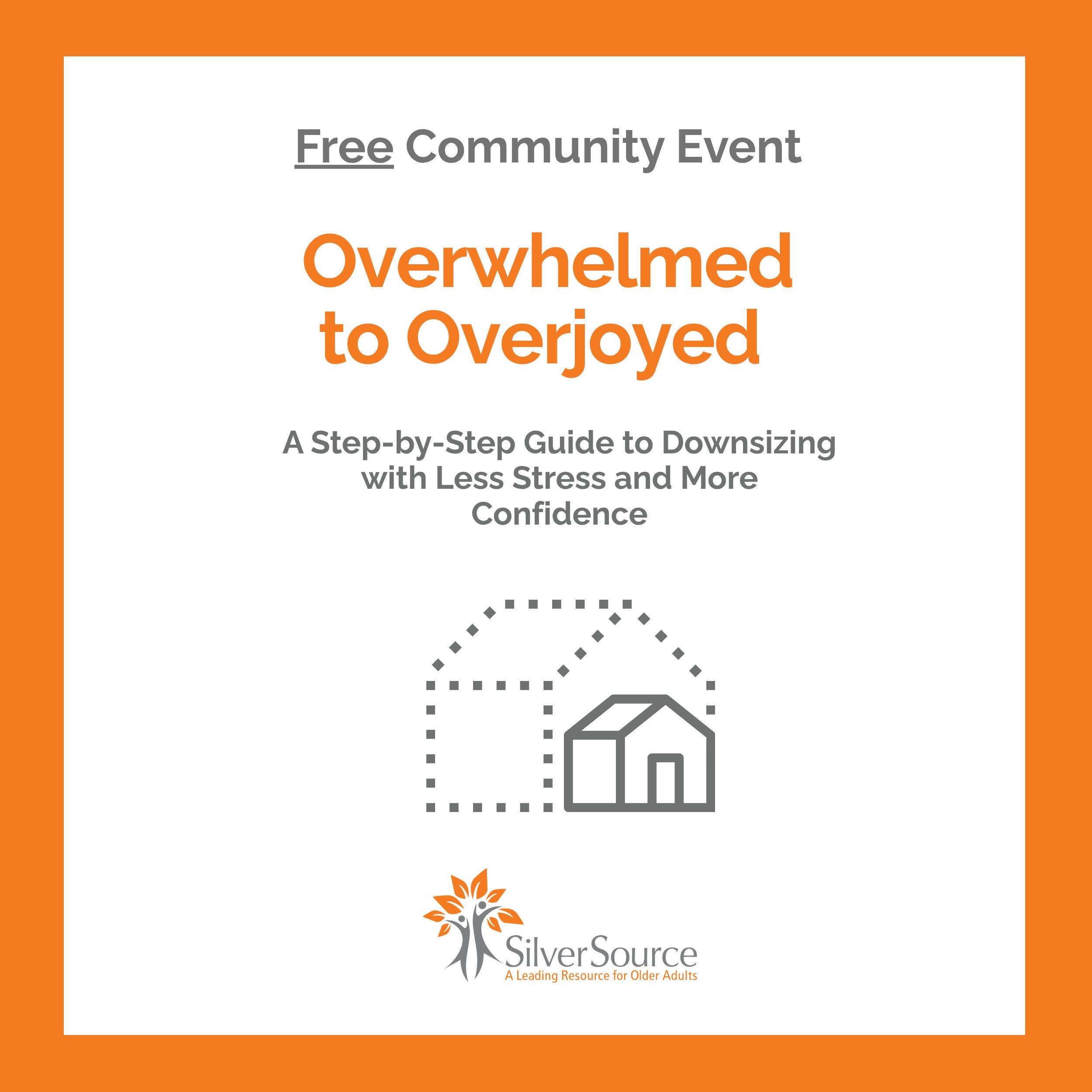 SilverSource Community Learning Series: Downsizing