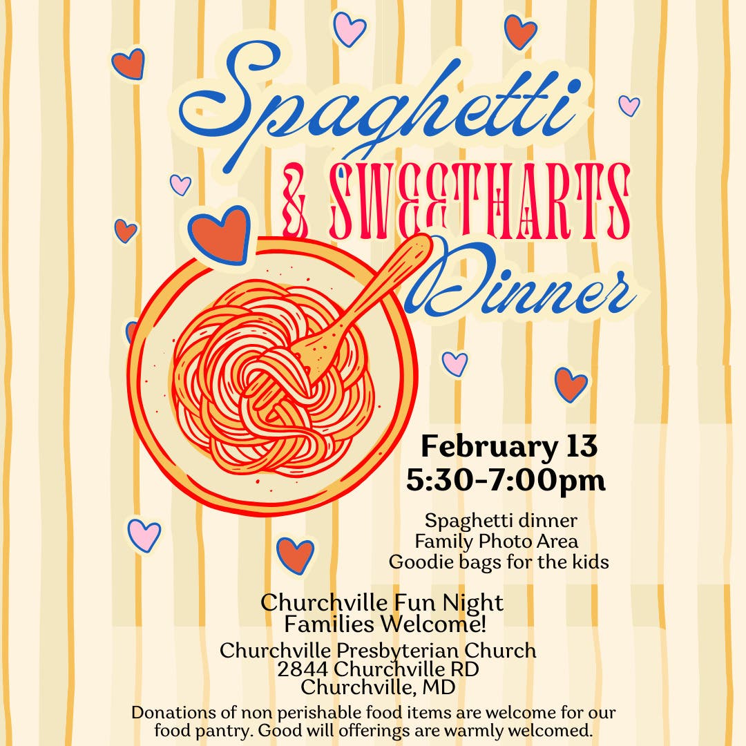 Spaghetti & Sweethearts Family Dinner
