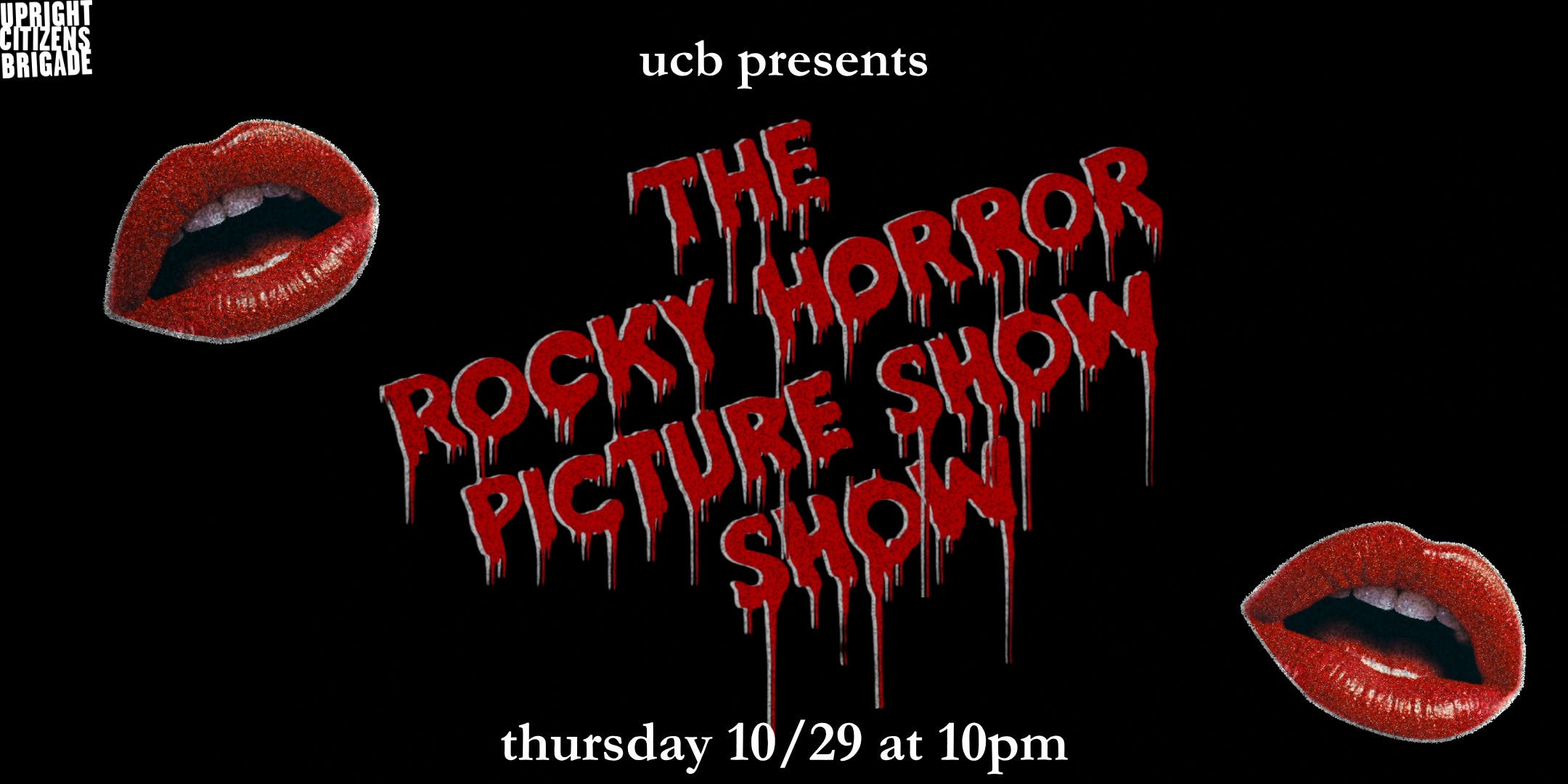 UCB Presents: Rocky Horror Picture Show Show