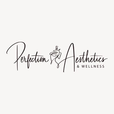Perfection Aesthetics & Wellness