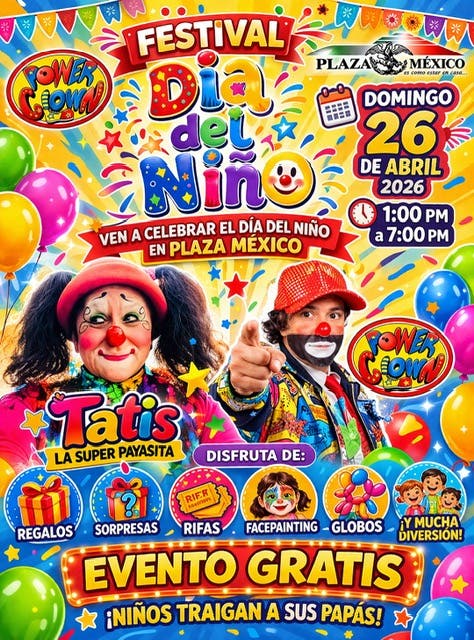 Plaza Mexico presents ‘Festival Día del Niño’ (A Festival Celebrating Children's Day).
