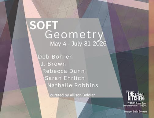 Artists' Reception: Soft Geometry at The Idea Kitchen