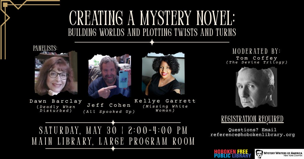 Creating a Mystery Novel: Building Worlds and Plotting Twists and Turns