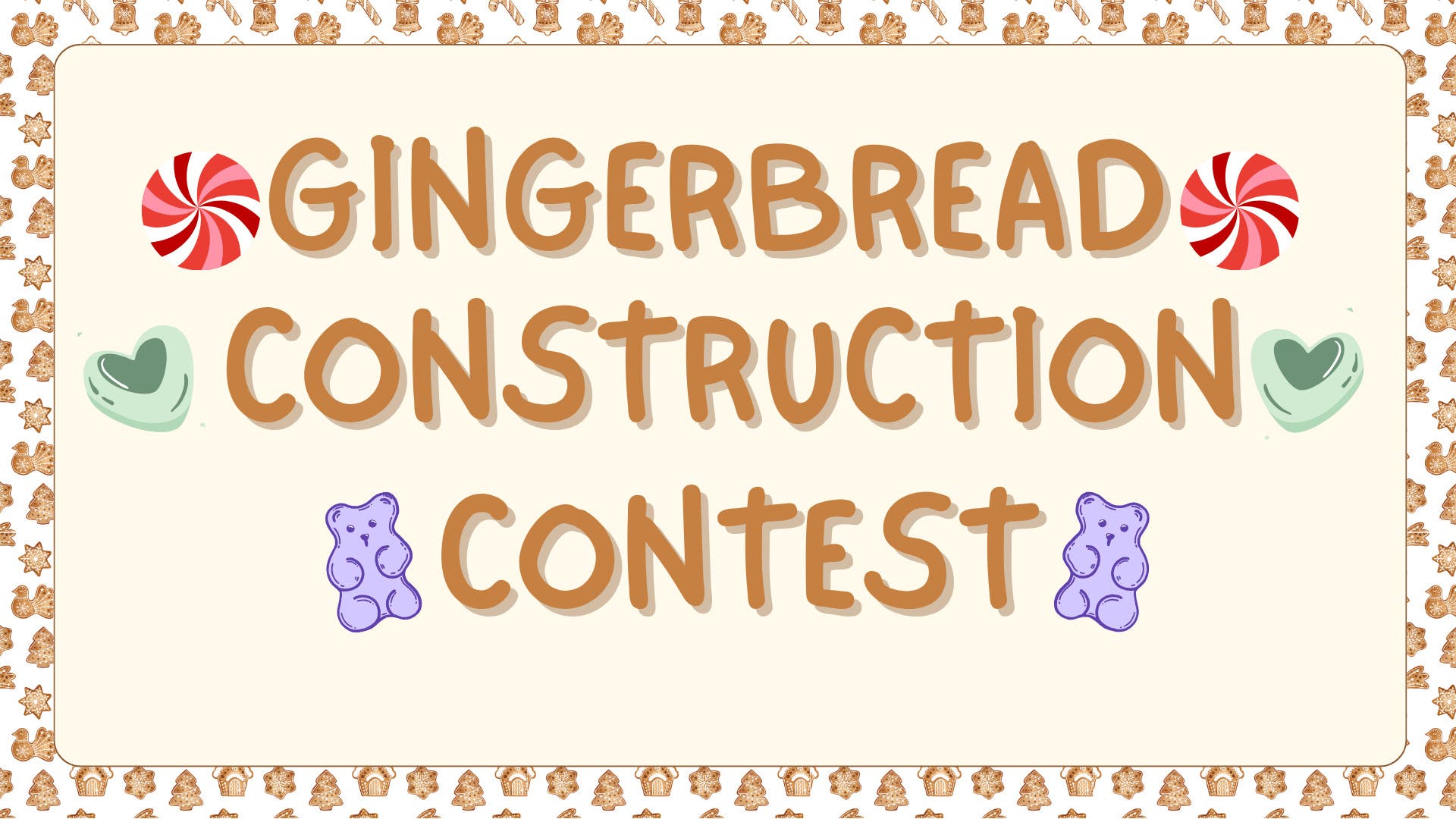 Gingerbread Construction Contest 2025