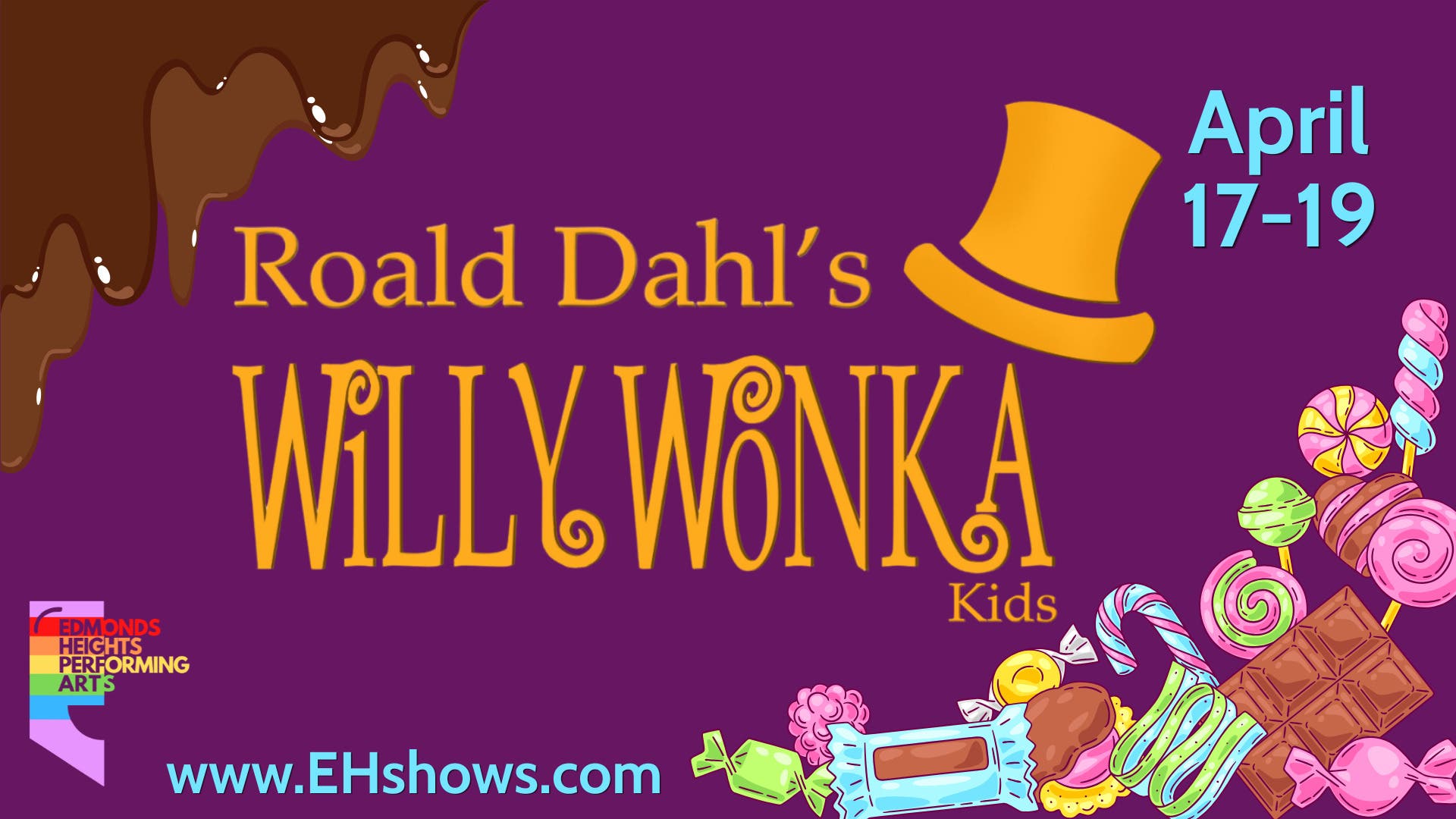 EHPA Presents Roald Dahl's Willy Wonka KIDS (YA, 3rd-5th Grade)