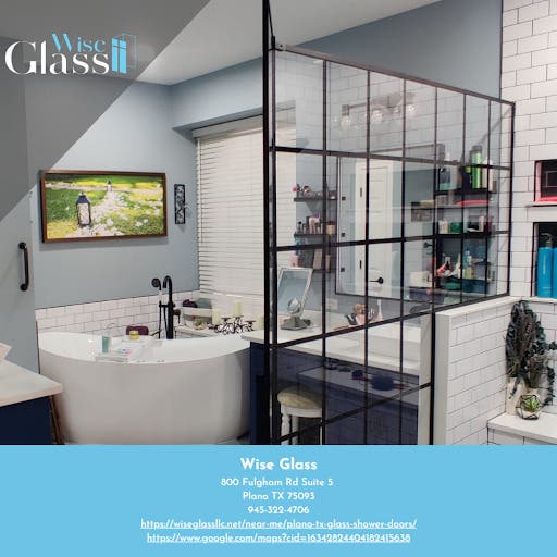 Plano Homeowners Can Now Upgrade Their Bathrooms With Custom Shower Glass From Wise Glass