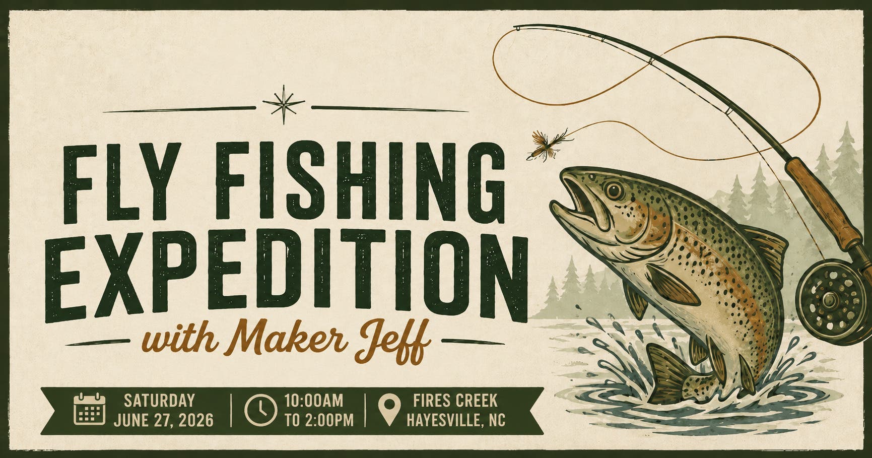 Fly Fishing Expedition with Maker Jeff