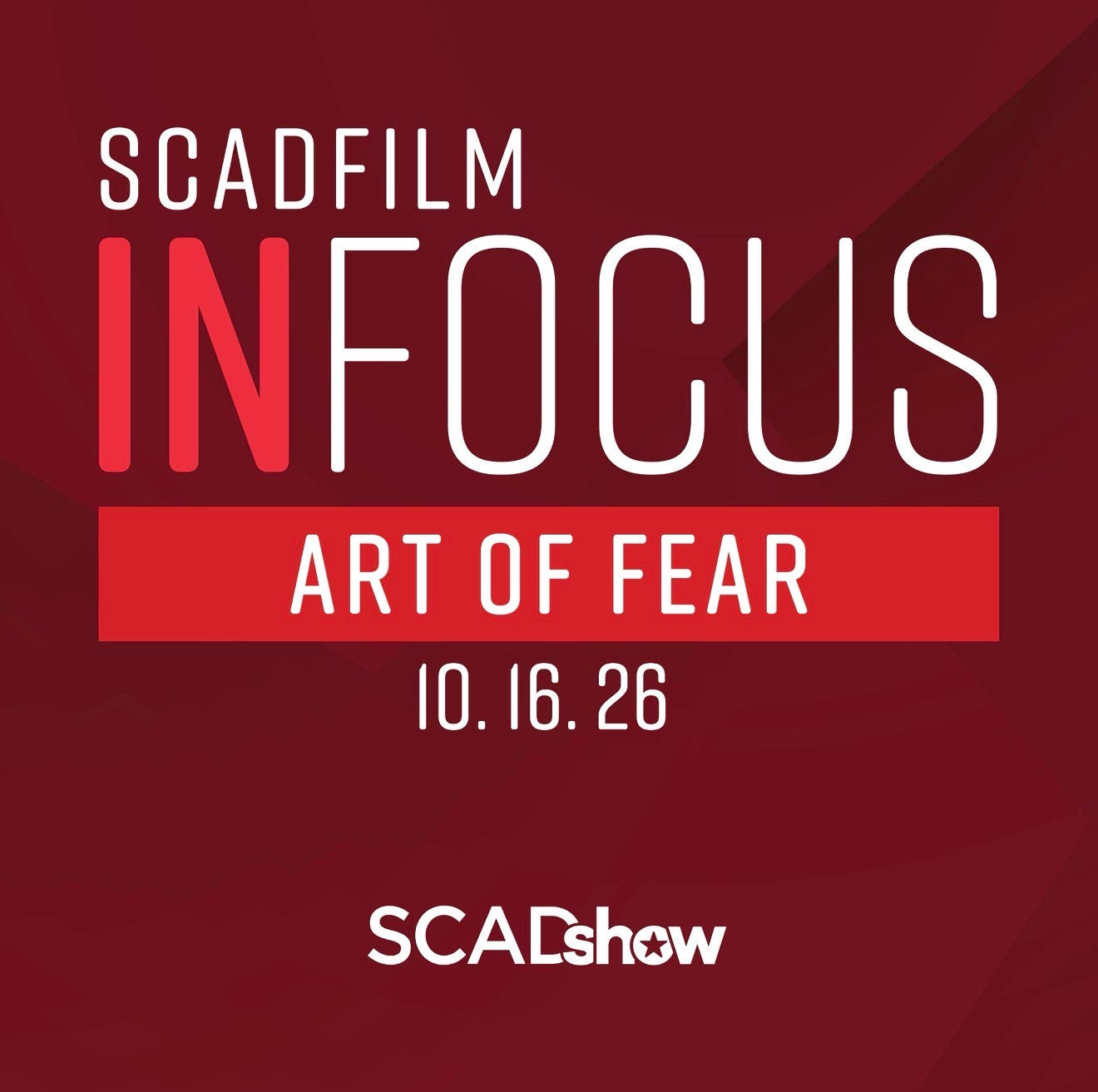 SCADFILM In Focus: Art of Fear