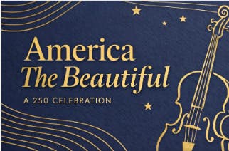 America the Beautiful: A 250 Celebration