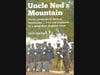 Cover of the book by Jack Sanders, |"Uncle Ned’s Mountain, Three centuries of African Americans — free and enslaved — in a small New England town|"