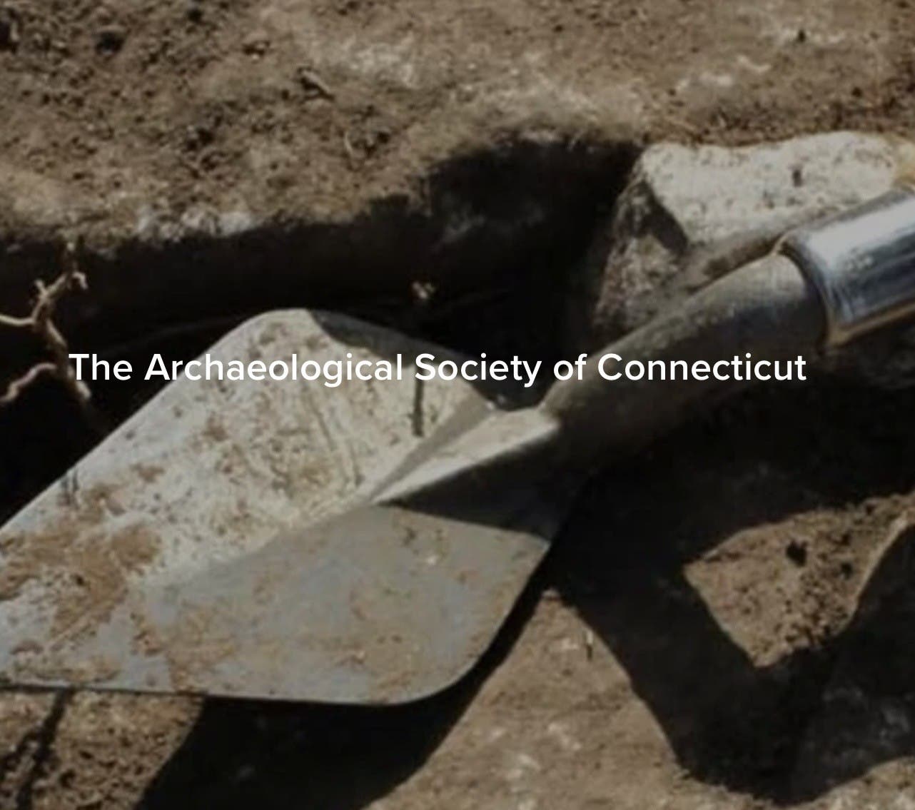 The Archaeological Society of Connecticut Spring 2026 Meeting