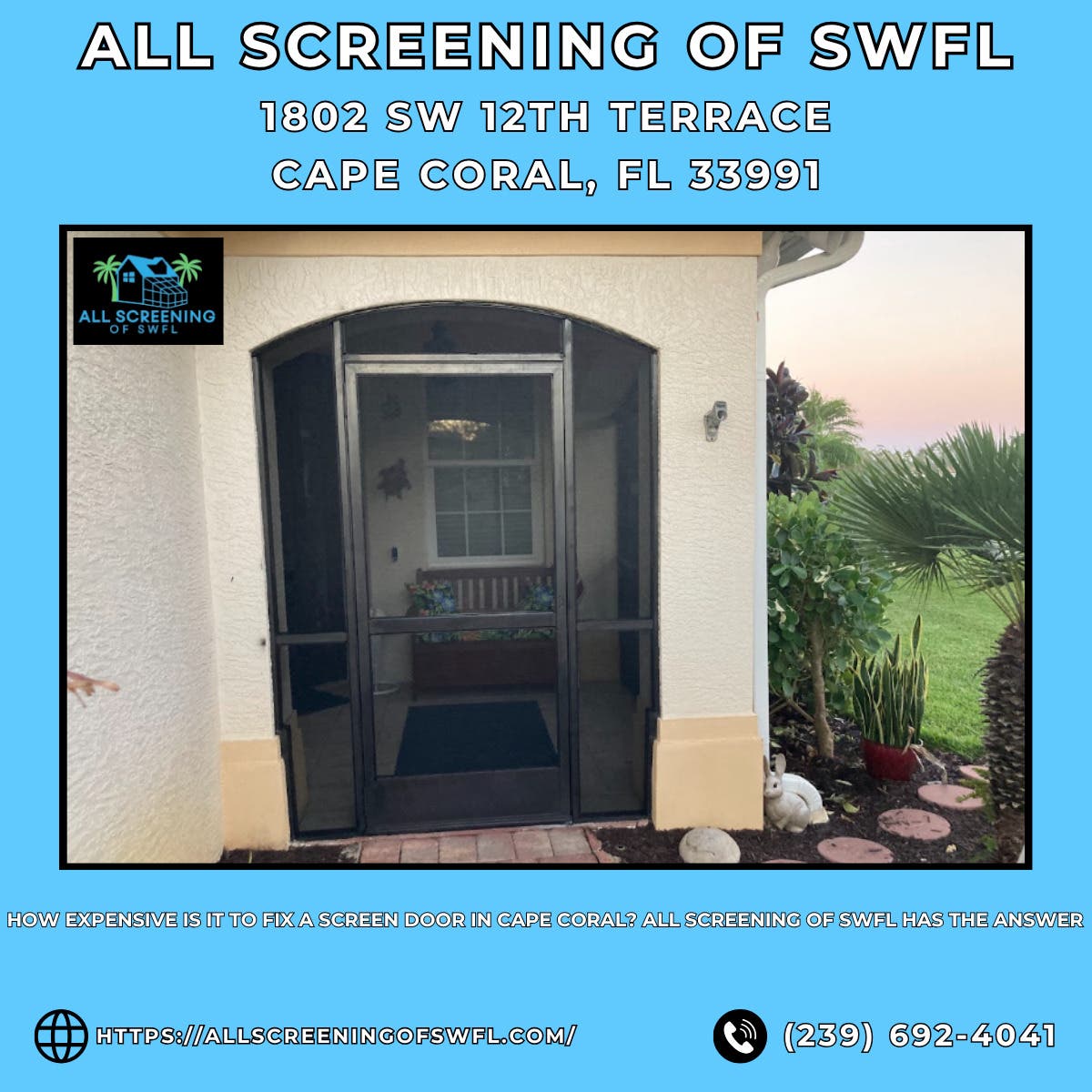 How Expensive Is It to Fix a Screen Door in Cape Coral? All Screening of SWFL Has the Answer