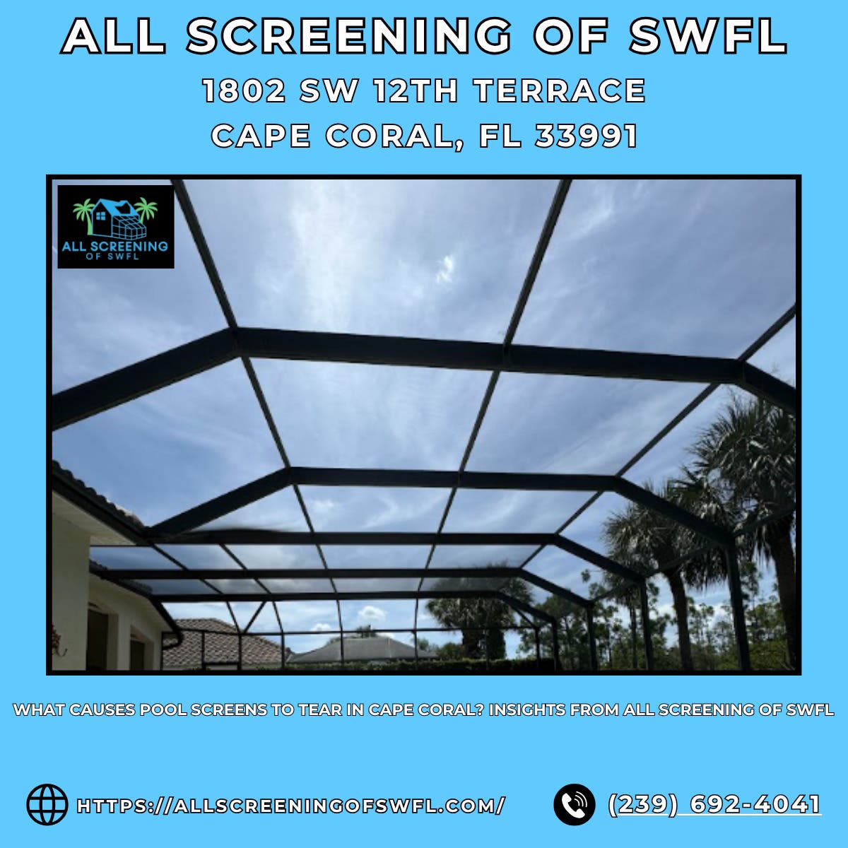 What Causes Pool Screens to Tear in Cape Coral? Insights From All Screening of SWFL