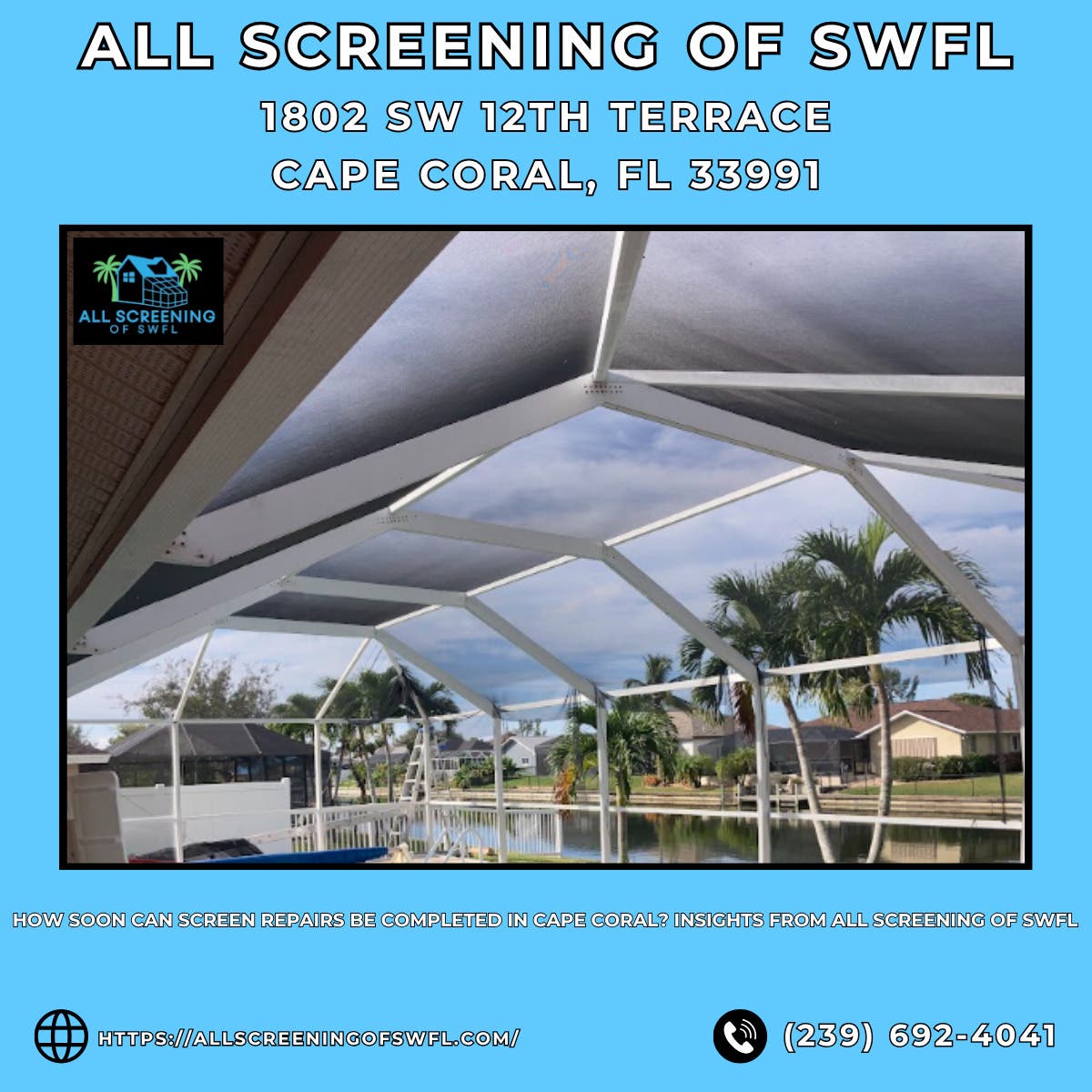 How Soon Can Screen Repairs Be Completed in Cape Coral? Insights From All Screening of SWFL