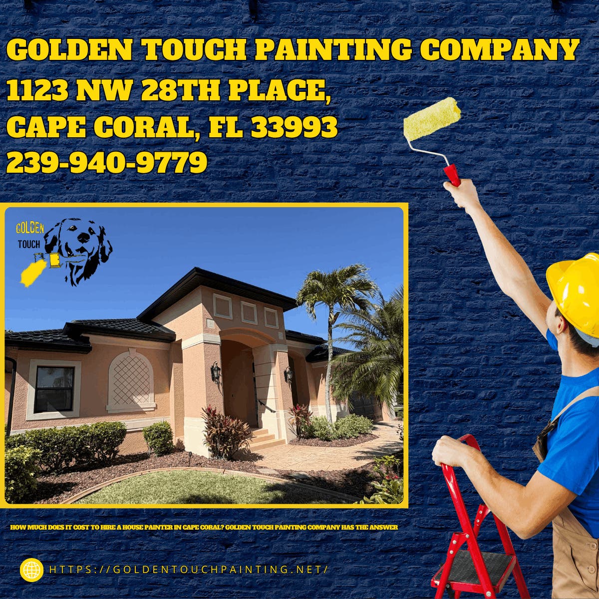 How Much Does It Cost to Hire a House Painter in Cape Coral? Golden Touch Painting Company Has the A