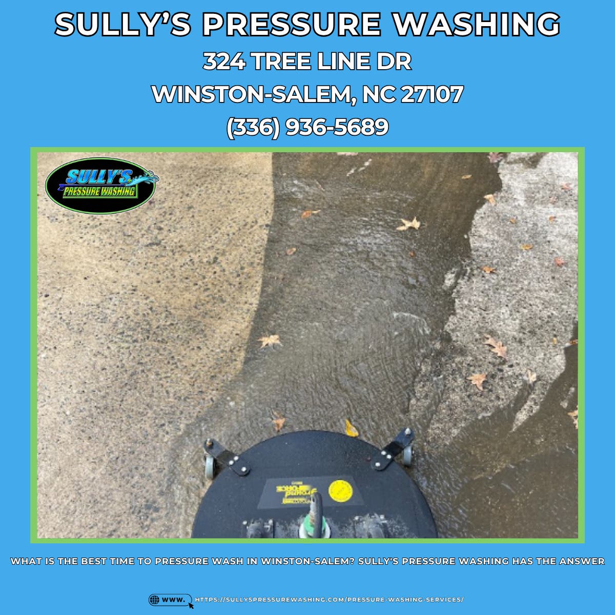 What Is the Best Time to Pressure Wash in Winston-Salem? Sully's Pressure Washing Has the Answer