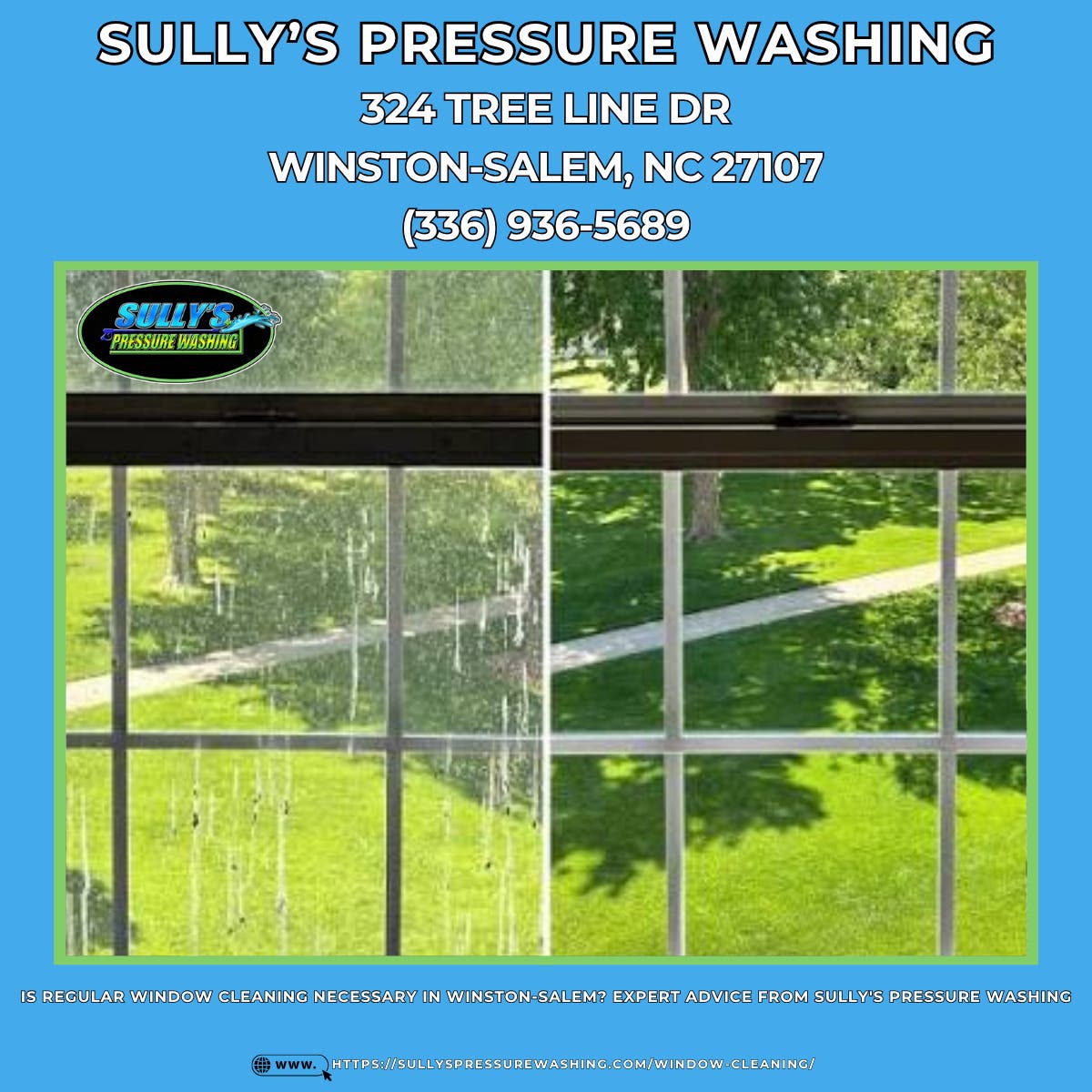 Is Regular Window Cleaning Necessary in Winston-Salem? Expert Advice From Sully's Pressure Washing