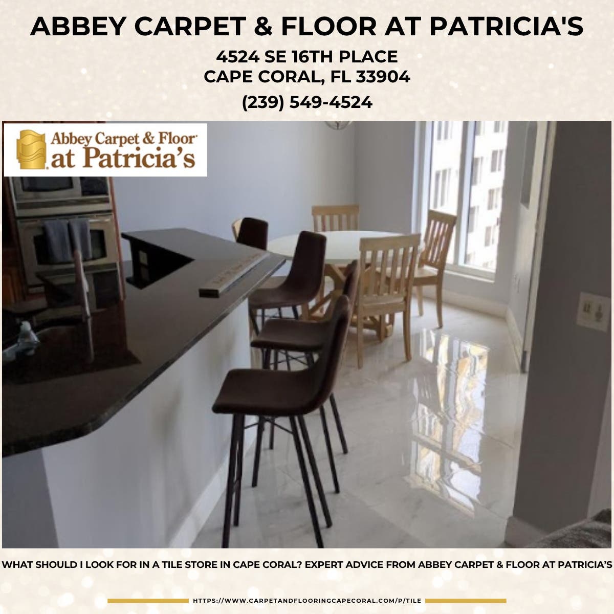 What Should I Look for in a Tile Store in Cape Coral? Expert Advice From Abbey Carpet & Floor at Pat
