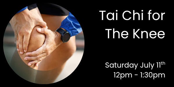 Tai Chi for the Knee Workshop
