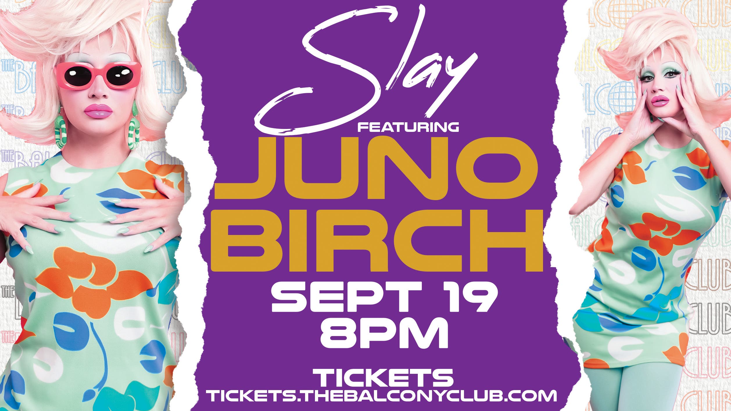 SLAY with Juno Birch. A night of Out Of This World Drag and Burlesque! 