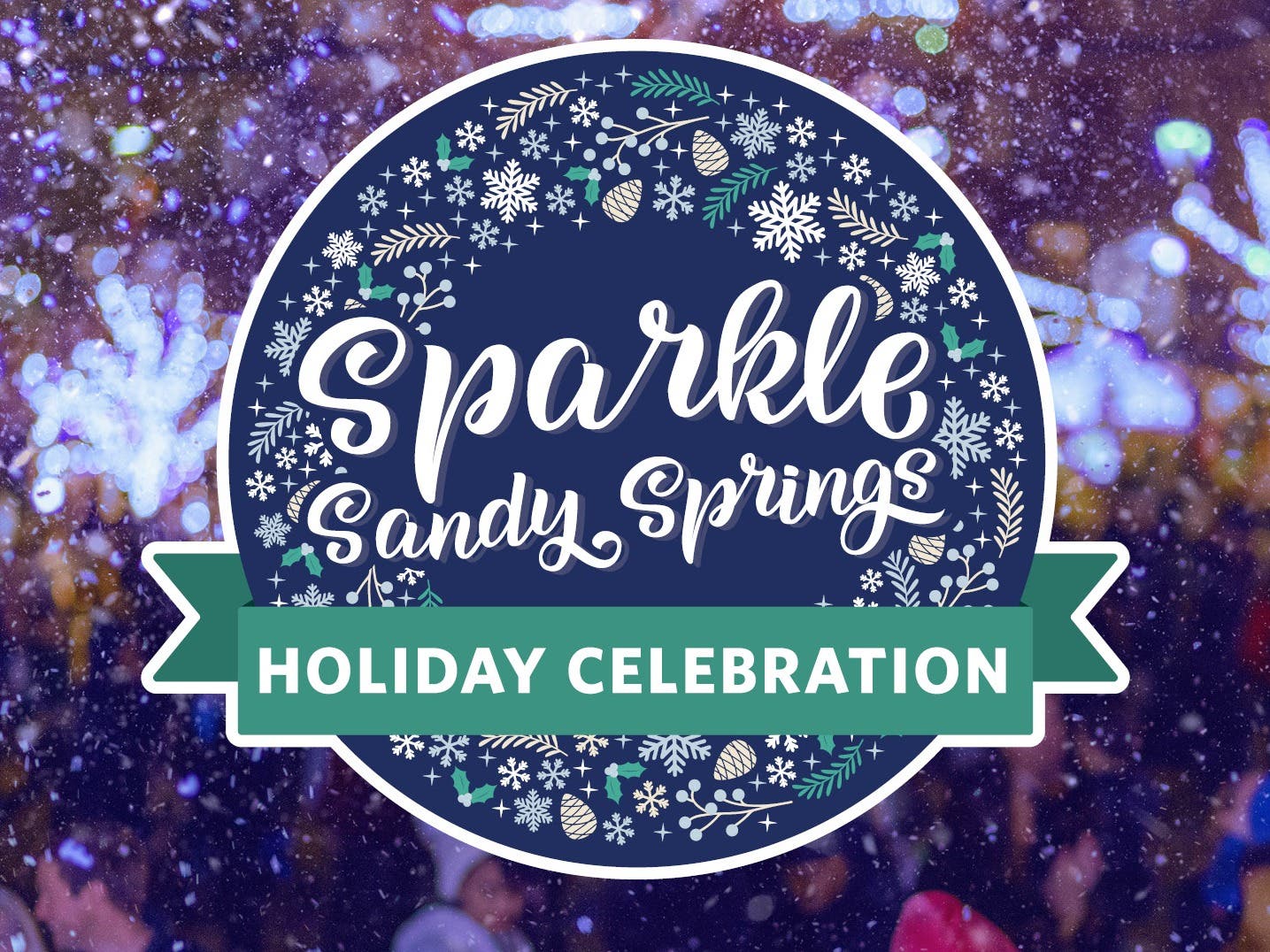 Sparkle Sandy Springs - Holiday Celebration